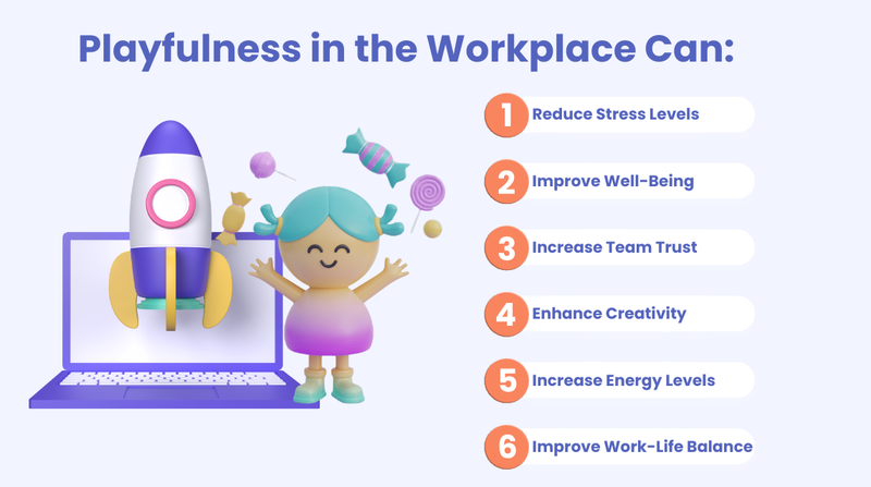 Importance of Playfulness in the Workplace